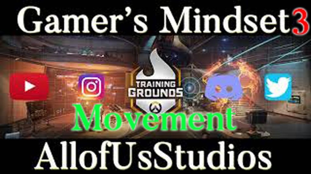 Overwatch Training - Gamer's Mindset - Movement