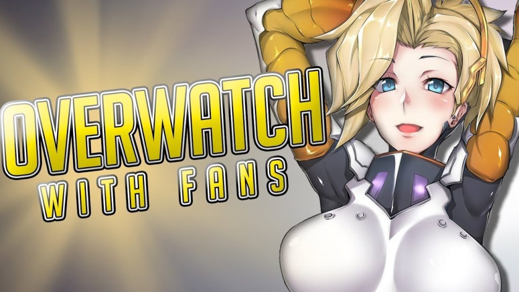 Overwatch with Fans