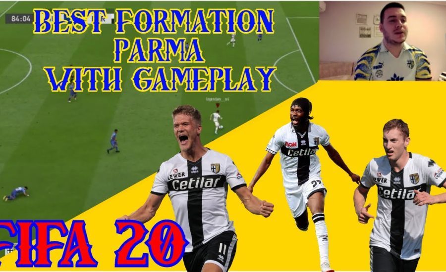 PARMA - BEST FORMATION, CUSTOM TACTICS & PLAYER INSTRUCTIONS! FIFA 20