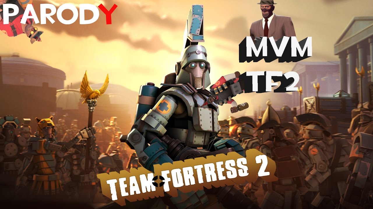 PARODY TF2|MVM [MAN VS ROBOTS MARICO...]