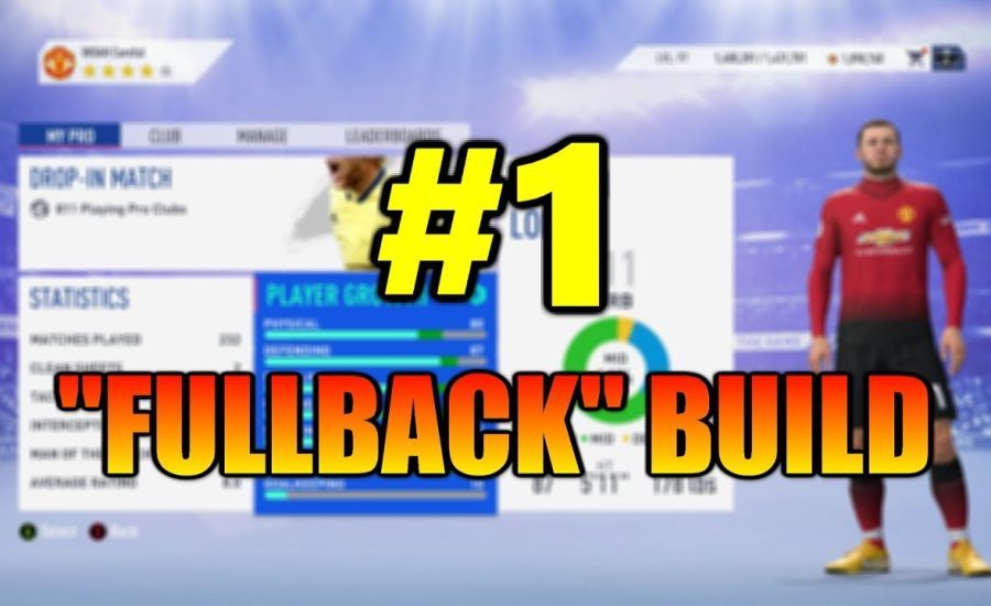 PERFECT FULLBACK BUILD TUTORIAL ( LB RB ) - Traits & Tips ( beginners guide ) - FIFA 19 PRO CLUBS