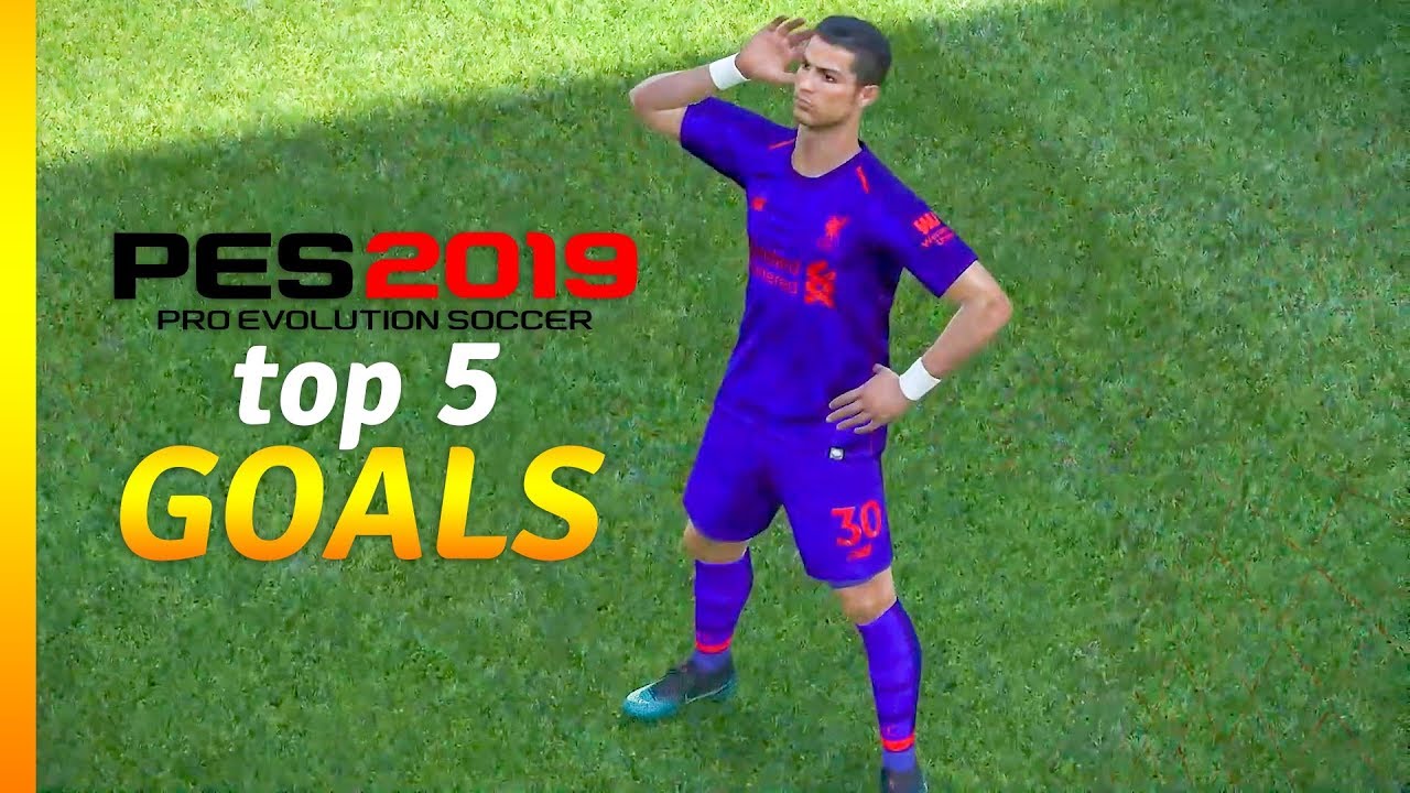 PES 2019 Top 5 Goals #1