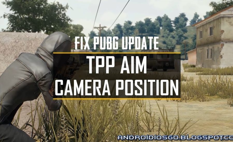 PUBG: Fix Update TPP Aim Camera Position