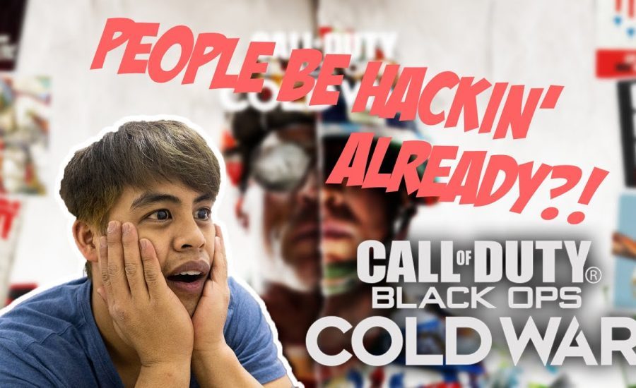 People Be Hacking Already?! | Call of Duty Cold War