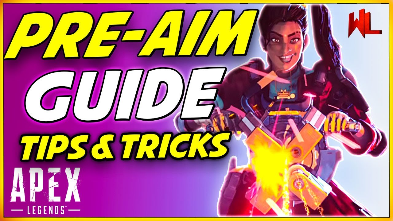 Pre-Aim Guide Apex Legends How to Play Better Tips & Tricks! (Season 6)