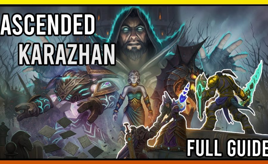 Project Ascension: Karazhan Ascended guide |Classless WoW|