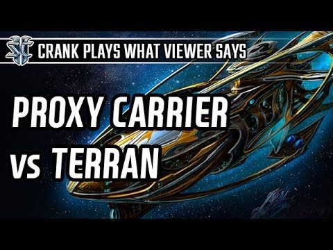 Proxy Carrier against Terran l StarCraft 2: Legacy of the Void l Crank