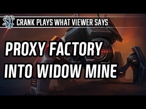 Proxy Factory into Widow Mine in TvT l StarCraft 2: Legacy of the Void l Crank