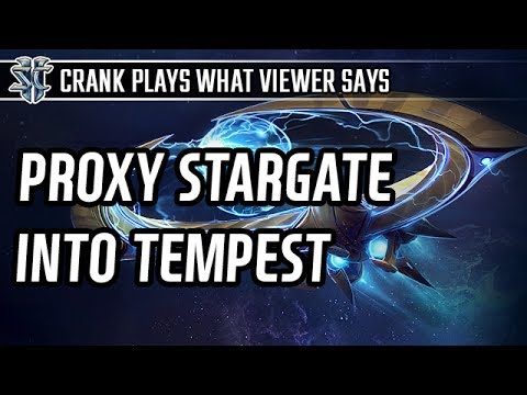 Proxy Stargate into Tempest against Terran l StarCraft 2: Legacy of the Void l Crank