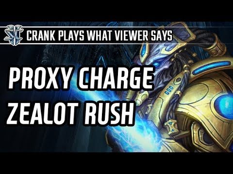 Proxy charge Zealot rush l StarCraft 2: Legacy of the Void l Crank