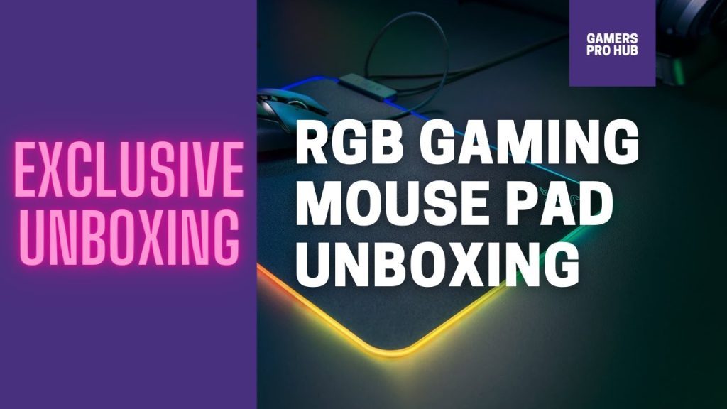 RGB Gaming Mouse Pad Unboxing
