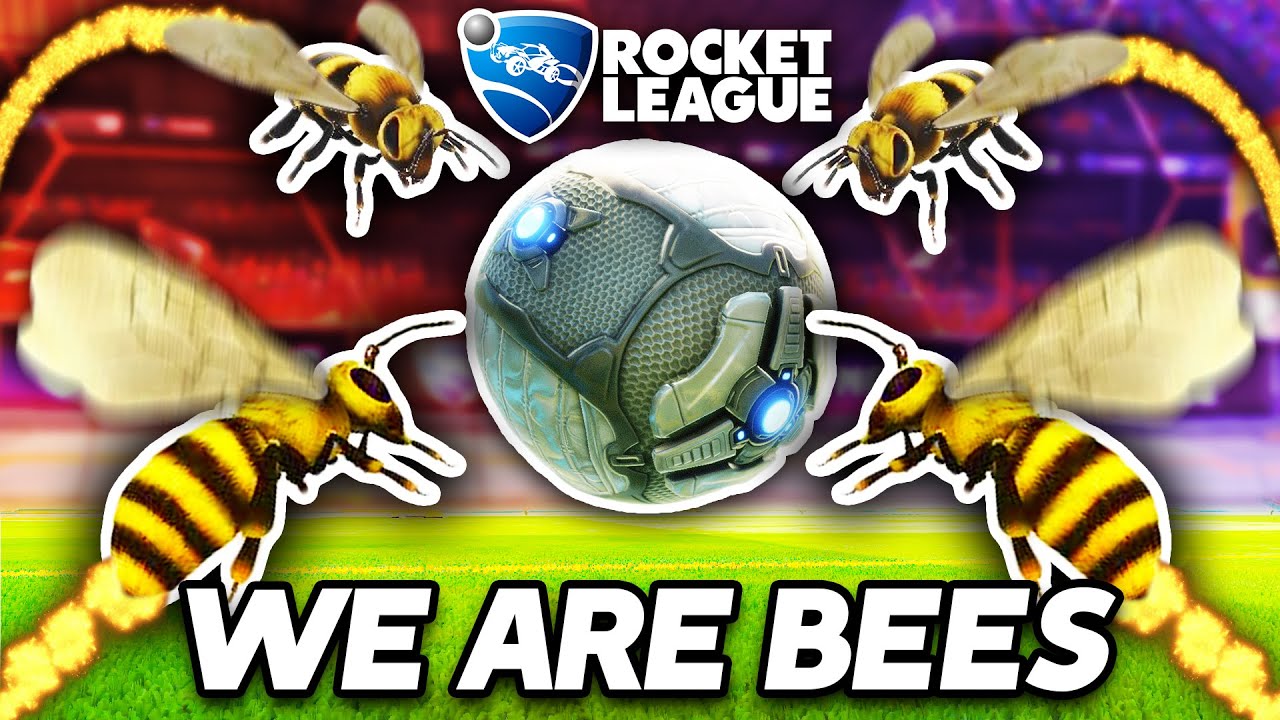 ROCKET LEAGUE, BUT WE'RE ALL BEES