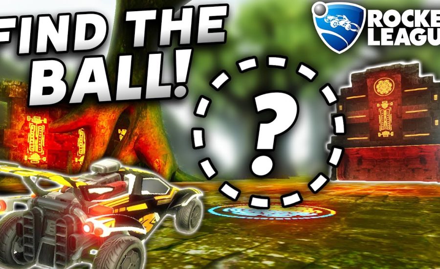 ROCKET LEAGUE, BUT YOU HAVE TO FIND THE BALL