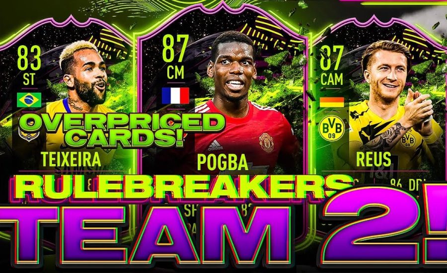 RULEBREAKERS TEAM 2! WHY ARE THESE CARDS SO OVERPRICED?! FIFA 21 Ultimate Team