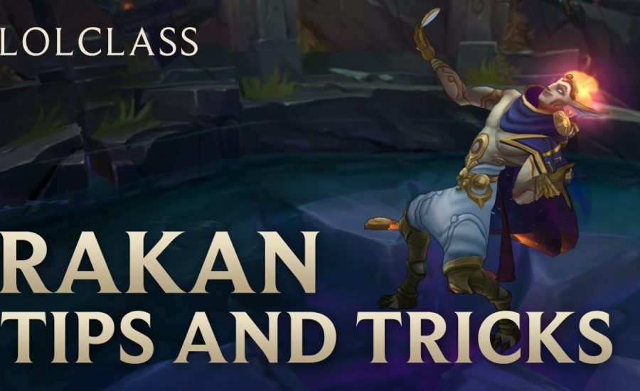 Rakan Tips and Tricks Guide | League of Legends