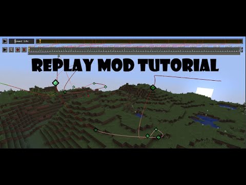 Replay Mod Tutorial