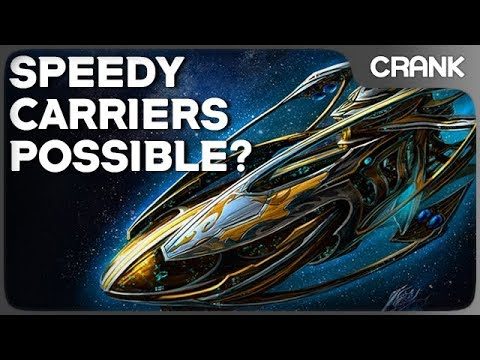 Speedy Carriers Possible? - Crank's variety StarCraft 2