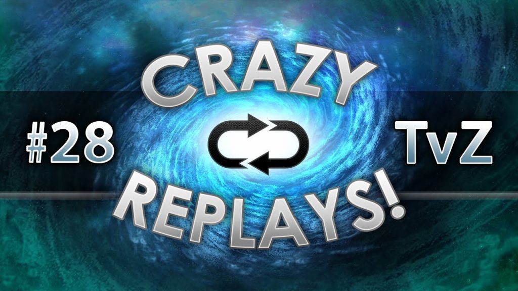 StarCraft Crazy Replay 2017 #28 - TvZ - Blood Boil LE