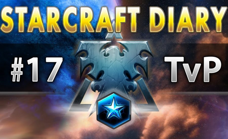 StarCraft Diary 2017 #17 - TvP - Blackpink LE