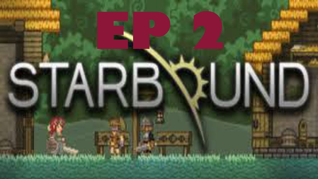 Starbound Ep 2 - Cheating