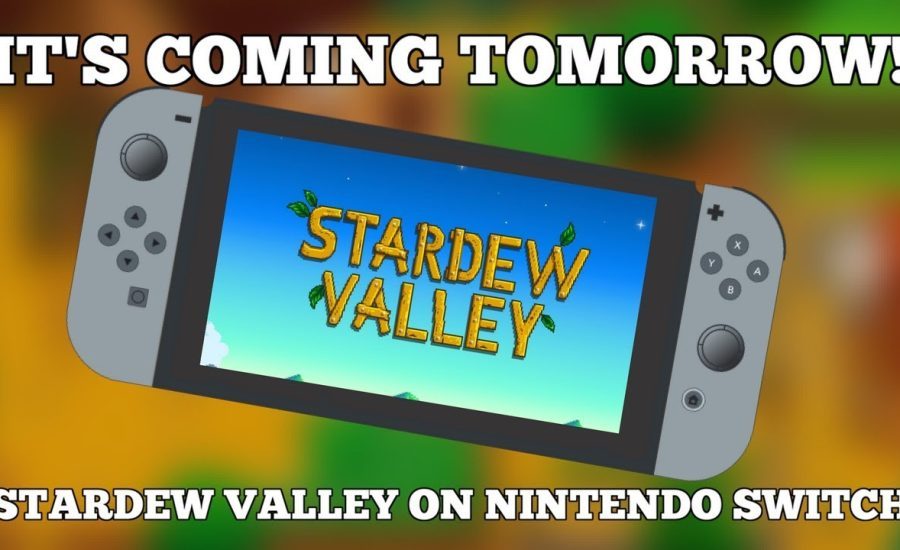 Stardew Valley Is Coming To Nintendo Switch TOMORROW!