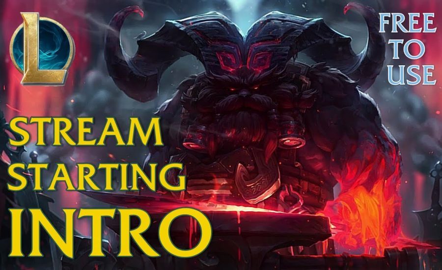 Stream Starting Intro - League of Legends | FREE TO USE