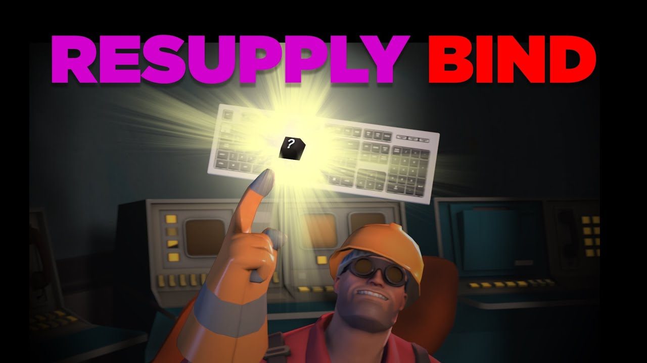 TF2 - Resupply Bind (2018)