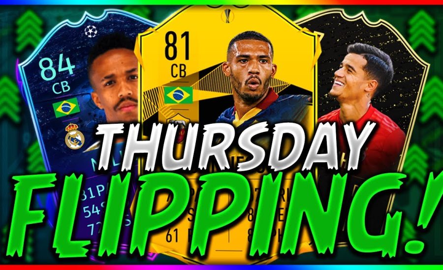 THURSDAY FLIPPING INVESTMENTS! ROAD TO THE FINAL! FIFA 20 Ultimate Team