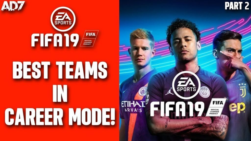 TOP 10 TEAMS IN CAREER MODE!!! (PART 2) | FIFA 19