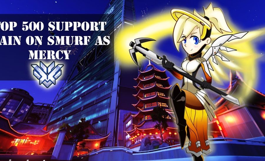 TOP 500 Support Main on Smurf: Lijang Tower MERCY | Overwatch