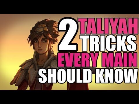 Taliyah Guide - Two Taliyah Tricks Every Main Should Know and Practice [Your boii Drewmatth]