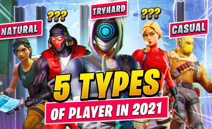 The 5 Most Common Types Of Fortnite Player In 2021 (WHICH ARE YOU?!)