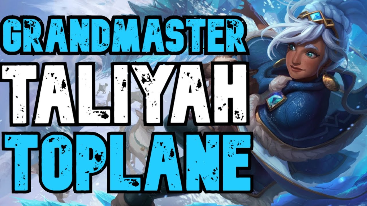 The Grandmaster Taliyah Top Experience - How to play Taliyah Top (Continued) - League of Legends.