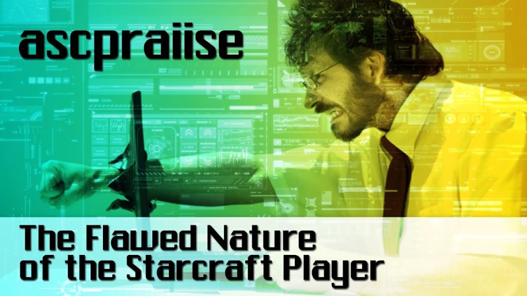 The Greatest Tragedy of all Time: The Flawed Nature of Starcraft Players