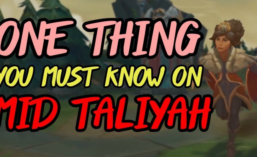 The ONE THING You MUST KNOW When Playing Taliyah Mid in Season 11 | Taliyah Guide League of Legends.