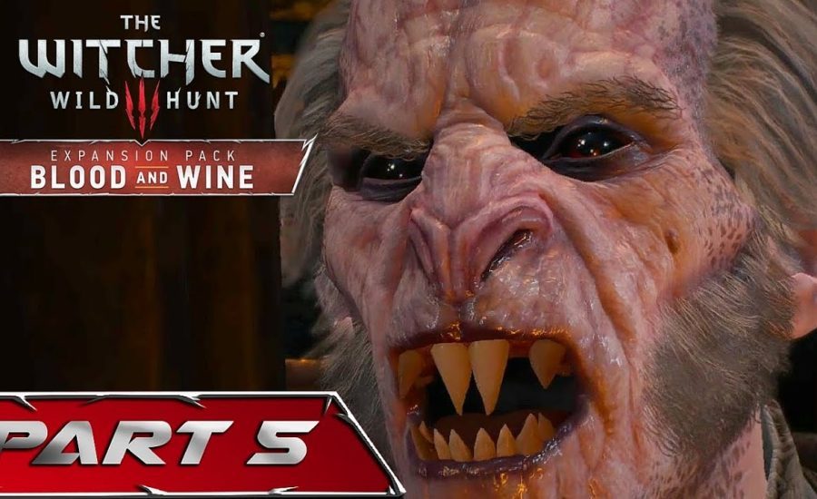 The Witcher 3: Blood and Wine Gameplay Walkthrough Part 5 - DettLaff [LA CAGE AU FOU]