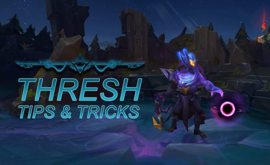 Thresh Guide | Tips and Tricks | League of Legends