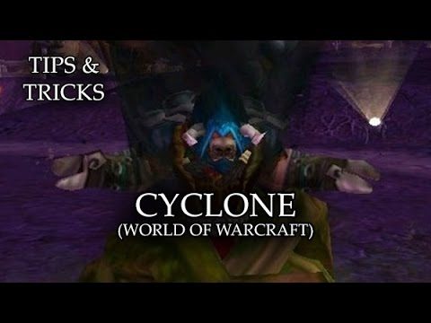 Tips & Tricks - Cyclone (World of WarCraft) - RPG Maker MV