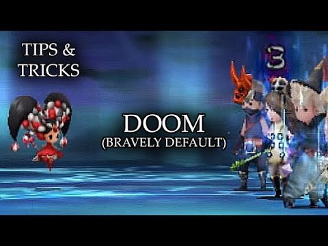 Tips & Tricks - Doom (Bravely Default) - RPG Maker MV