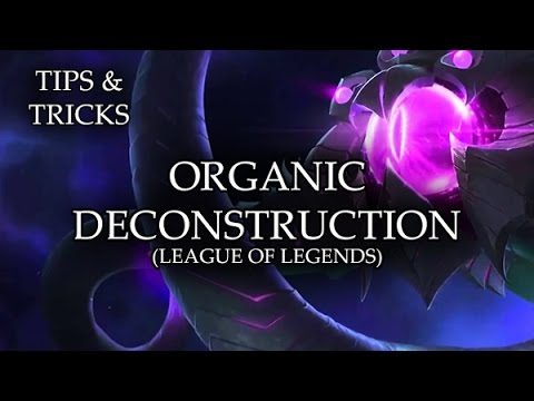 Tips & Tricks - Organic Deconstruction (League of Legends) - RPG Maker MV