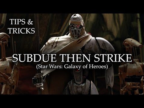 Tips & Tricks - Subdue, then Strike (Star Wars Galaxy of Heroes) - RPG Maker MV