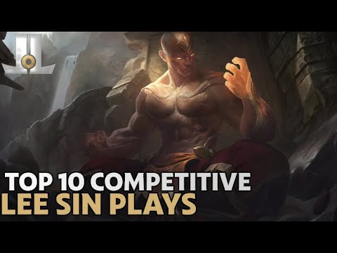 Top 10 Competitive Lee Sin Plays | 2022 LoL Esports