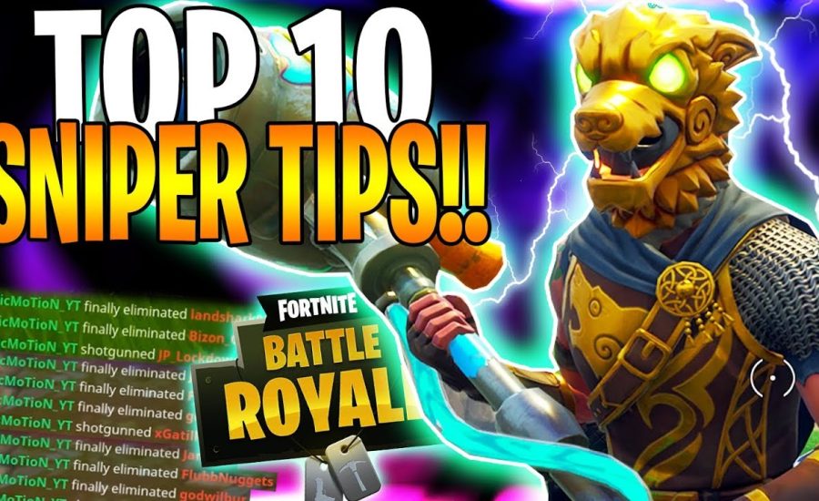 Top 10 Sniper Tips In Fortnite | How To Win More Sniper Fights!