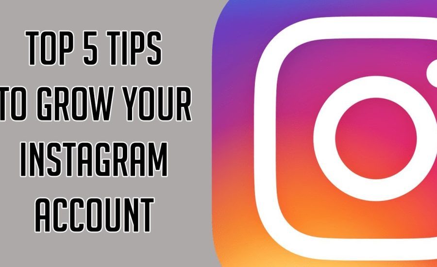 Top 5 Tips to Grow your Instagram Account!