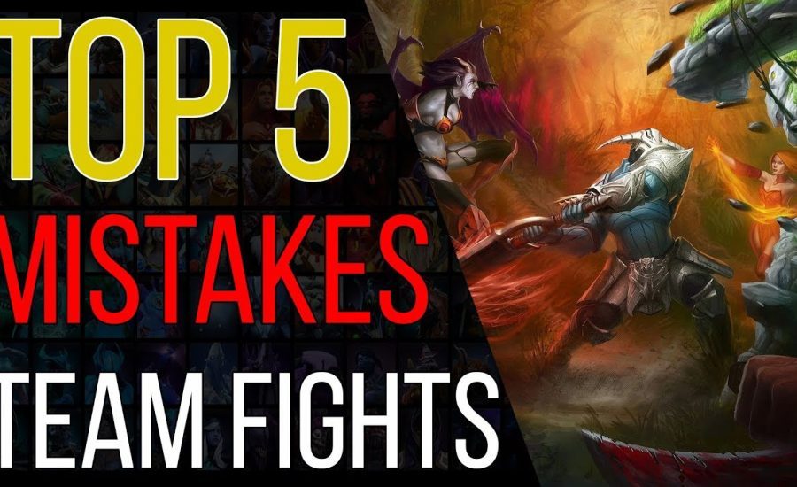 Top 5 biggest Team Fight mistakes dota 2 players make