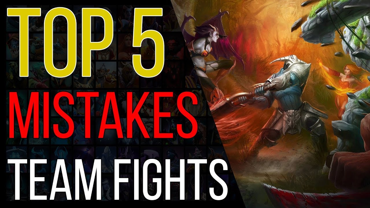 Top 5 biggest Team Fight mistakes dota 2 players make