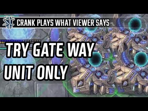 Try Gate way unit only vs Protoss l StarCraft 2: Legacy of the Void l Crank