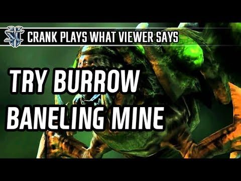 Try burrow baneling mine! l StarCraft 2: Legacy of the Void l Crank