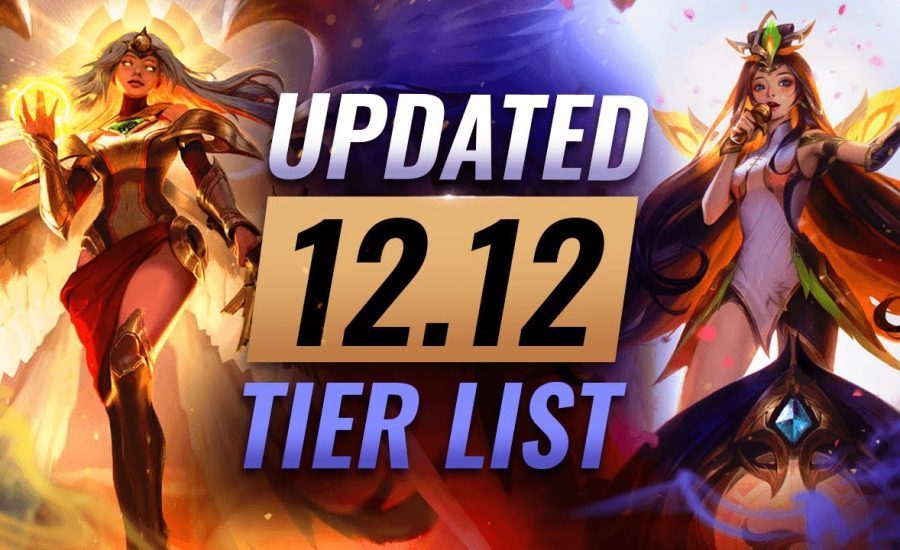 UPDATED Patch 12.12 Tier List: Seraphine is BROKEN - League of Legends Season 12