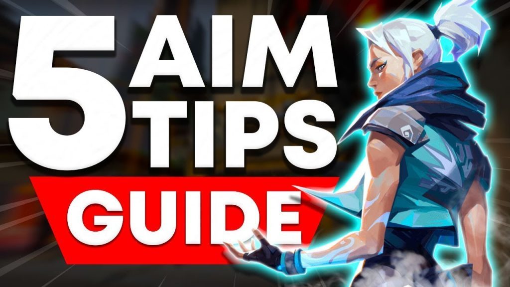 VALORANT AIM GUIDE - 5 SUPER USEFUL TIPS TO IMPROVE YOUR AIM